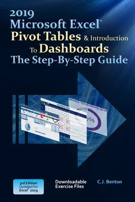 Excel 2019 Tabele przestawne i wprowadzenie do pulpitów nawigacyjnych - przewodnik krok po kroku - Excel 2019 Pivot Tables & Introduction To Dashboards The Step-By-Step Guide