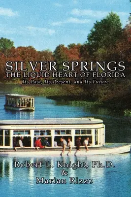 Silver Springs - płynne serce Florydy - Silver Springs - The Liquid Heart of Florida