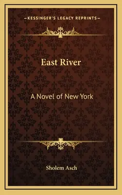 East River: Powieść o Nowym Jorku - East River: A Novel of New York