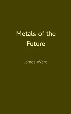 Metale przyszłości - Metals of the Future