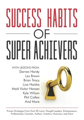 Nawyki sukcesu superosiągaczy - Success Habits of Super Achievers