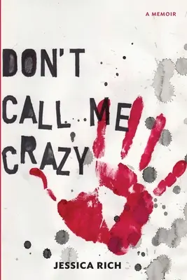 Nie nazywaj mnie wariatem - Don't Call Me Crazy