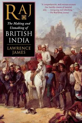 Raj: Powstanie i upadek brytyjskich Indii - Raj: The Making and Unmaking of British India