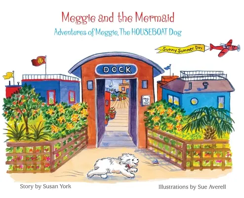 Meggie i syrena: Meggie, domowy pies - Meggie and the Mermaid: Meggie, The HOUSEBOAT Dog