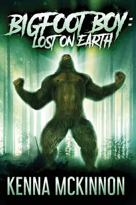 Bigfoot Boy: Zagubiony na Ziemi - Bigfoot Boy: Lost On Earth