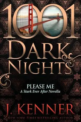 Please Me: A Stark Ever After Novella (Proszę mnie: powieść Stark Ever After) - Please Me: A Stark Ever After Novella