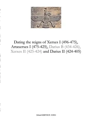 Datowanie panowania Kserksesa I (496-475), Artakserksesa I (475-425) i Dariusza II (424-405) - Dating the reigns of Xerxes I (496-475), Artaxerxes I (475-425) and Darius II (424-405)