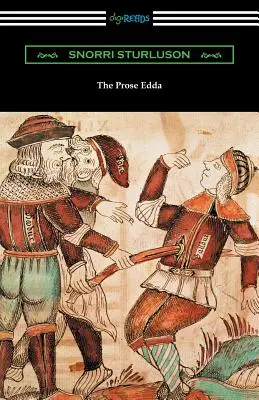 The Prose Edda (przetłumaczona ze wstępem, uwagami i słownictwem przez Rasmusa B. Andersona) - The Prose Edda (Translated with an Introduction, Notes, and Vocabulary by Rasmus B. Anderson)