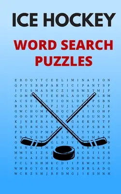Hokejowe łamigłówki słowne: 5x8 łamigłówek dla dorosłych i nastolatków z rozwiązaniami - Ice Hockey Word Search Puzzles: 5x8 Puzzle Book for Adults and Teens with Solutions