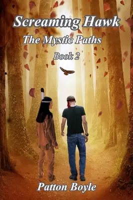 Wrzeszczący Jastrząb: Mistyczne ścieżki Księga 2 - Screaming Hawk: The Mystic Paths Book 2