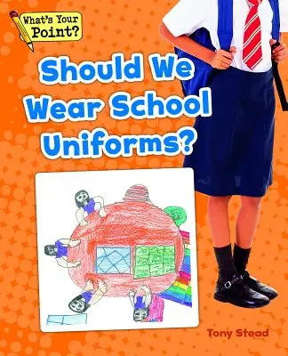 Czy powinniśmy nosić mundurki szkolne? - Should We Wear School Uniforms?