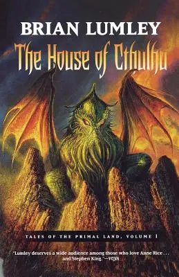 Dom Cthulhu: Opowieści z pierwotnej krainy, tom 1 - The House of Cthulhu: Tales of the Primal Land Vol. 1