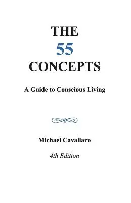 55 koncepcji: Przewodnik po świadomym życiu - 55 Concepts: Guide to Conscious Living