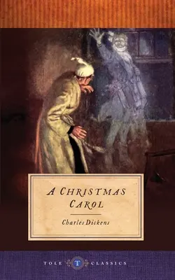 Opowieść wigilijna: klasyka literatury (ilustrowana) - A Christmas Carol: Tole Classics (Illustrated)