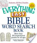 The Everything Easy Bible Word Search Book: Ponad 200 inspirujących łamigłówek dla wszystkich grup wiekowych - The Everything Easy Bible Word Search Book: More Than 200 Inspirational Puzzles for All Ages