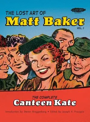 Zaginiona sztuka Matta Bakera vol. 1: Kompletna kantyna Kate - The Lost Art of Matt Baker Vol. 1: The Complete Canteen Kate