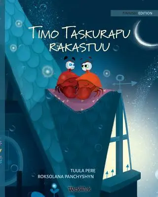 Timo Taskurapu rakastuu: fińskie wydanie gry Colin the Crab Falls in Love - Timo Taskurapu rakastuu: Finnish Edition of Colin the Crab Falls in Love