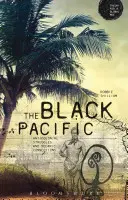 Czarny Pacyfik: Antykolonialne zmagania i oceaniczne powiązania - The Black Pacific: Anti-Colonial Struggles and Oceanic Connections