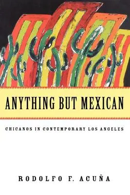 Wszystko tylko nie Meksykanie - Anything But Mexican
