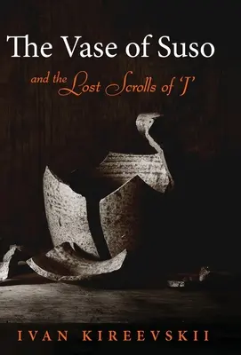 Waza Suso i zaginione zwoje „J - The Vase of Suso and the Lost Scrolls of 'J'