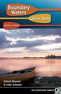 Boundary Waters Canoe Area: Region Zachodni - Boundary Waters Canoe Area: Western Region