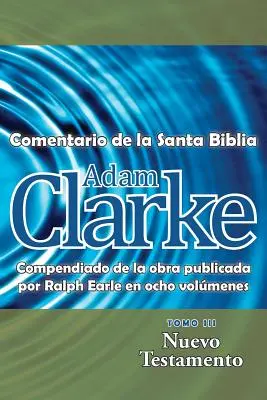 Adam Clarke, Komentarz do Świętej Biblii, Tom 3 - Adam Clarke, Comentario de La Santa Biblia, Tomo 3