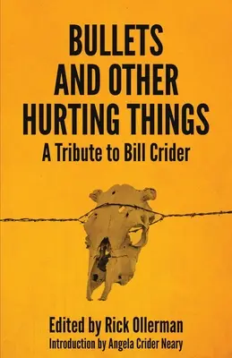 Kule i inne raniące rzeczy: Hołd dla Billa Cridera - Bullets and Other Hurting Things: A Tribute to Bill Crider