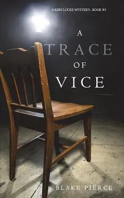 A Trace of Vice (a Keri Locke Mystery - książka nr 3) - A Trace of Vice (a Keri Locke Mystery--Book #3)