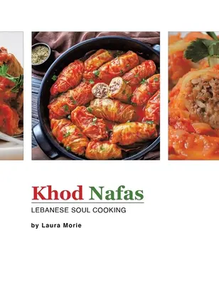 Khod Nafas: Libańska kuchnia dla duszy - Khod Nafas: Lebanese Soul Cooking