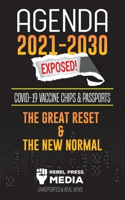 Agenda 2021-2030 ujawniona: Chipy szczepionkowe i paszporty, wielki reset i nowa normalność; niezgłaszane i prawdziwe wiadomości - Agenda 2021-2030 Exposed: Vaccine Chips & Passports, The Great reset & The New Normal; Unreported & Real News