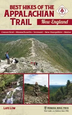 Najlepsze wędrówki szlakiem Appalachów: Nowa Anglia - Best Hikes of the Appalachian Trail: New England