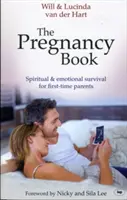 Księga ciąży: Duchowe i emocjonalne przetrwanie dla nowych rodziców - The Pregnancy Book: Spiritual And Emotional Survival For New Parents