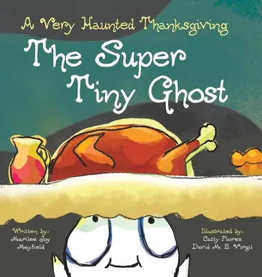 The Super Tiny Ghost: Bardzo nawiedzone Święto Dziękczynienia - The Super Tiny Ghost: A Very Haunted Thanksgiving