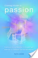 Powrót do namiętności: Przywracanie kochającej seksualności w parach z historią traumy i zaniedbania w dzieciństwie - Coming Home to Passion: Restoring Loving Sexuality in Couples with Histories of Childhood Trauma and Neglect