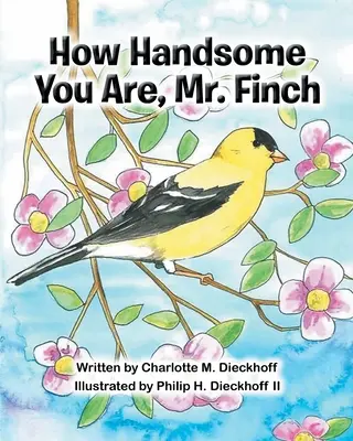 Jak przystojny jesteś, panie Finch - How Handsome You Are Mr. Finch