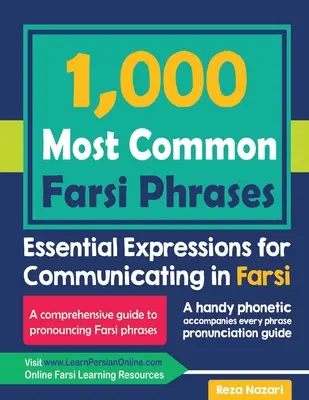 1000 najpopularniejszych zwrotów w języku farsi: Niezbędne wyrażenia do komunikacji w języku farsi - 1000 Most Common Farsi Phrases: Essential Expressions for Communicating in Farsi