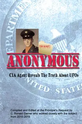 Anonymous: Były agent CIA wychodzi z cienia, by poinformować Biały Dom o UFO - Anonymous: A Former CIA Agent comes out of the Shadows to Brief the White House about UFOs