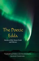 Edda poetycka - opowieści o nordyckich bogach i bohaterach - Poetic Edda - Stories of the Norse Gods and Heroes