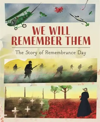 Będziemy o nich pamiętać: Historia pamięci - We Will Remember Them: The Story of Remembrance