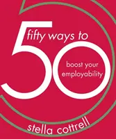 50 sposobów na zwiększenie szans na zatrudnienie - 50 Ways to Boost Your Employability