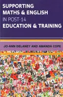 Wspieranie matematyki i języka angielskiego w edukacji i szkoleniach po 14 roku życia - Supporting Maths & English in Post-14 Education & Training