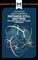 Analiza książki Pankaj Ghemawat's Distance Still Matters: Twarda rzeczywistość globalnej ekspansji - An Analysis of Pankaj Ghemawat's Distance Still Matters: The Hard Reality of Global Expansion