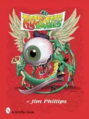 Rockowe plakaty Jima Phillipsa - Rock Posters of Jim Phillips