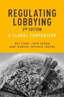 Regulacja lobbingu: Globalne porównanie, wydanie 2 - Regulating Lobbying: A global comparison, 2nd edition