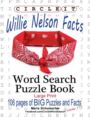 Okrąż to, Willie Nelson Fakty, Wyszukiwanie słów, Puzzle Book - Circle It, Willie Nelson Facts, Word Search, Puzzle Book