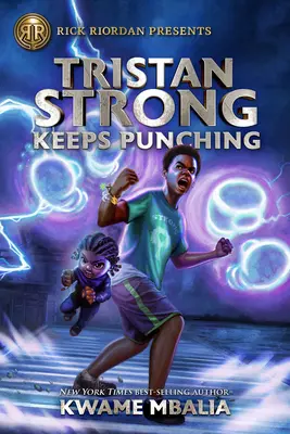 Tristan Strong wciąż uderza (powieść Tristana Stronga, Księga 3) - Tristan Strong Keeps Punching (a Tristan Strong Novel, Book 3)