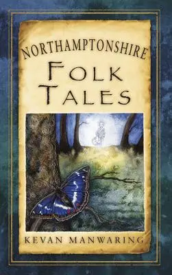 Opowieści ludowe z Northamptonshire - Northamptonshire Folk Tales