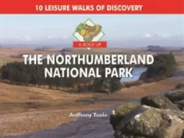 Boot Up the Northumberland National Park - 10 odkrywczych spacerów rekreacyjnych - Boot Up the Northumberland National Park - 10 Leisure Walks of Discovery