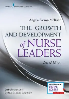 Wzrost i rozwój liderów pielęgniarstwa, wydanie drugie - The Growth and Development of Nurse Leaders, Second Edition