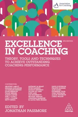 Doskonałość w coachingu: teoria, narzędzia i techniki osiągania doskonałych wyników w coachingu - Excellence in Coaching: Theory, Tools and Techniques to Achieve Outstanding Coaching Performance